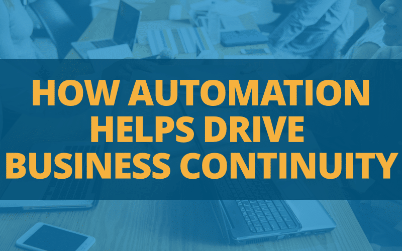 Automation and business continuity