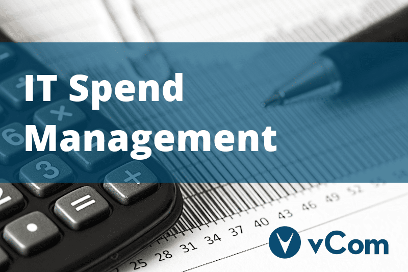 vCom What is IT Spend Management
