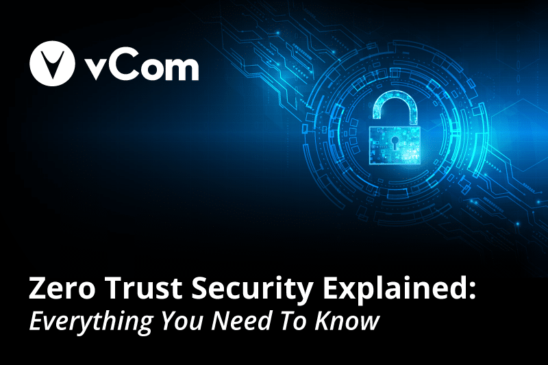 Zero trust security explained