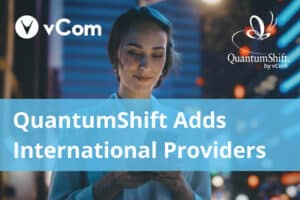 QuantumShift Adds New International Providers