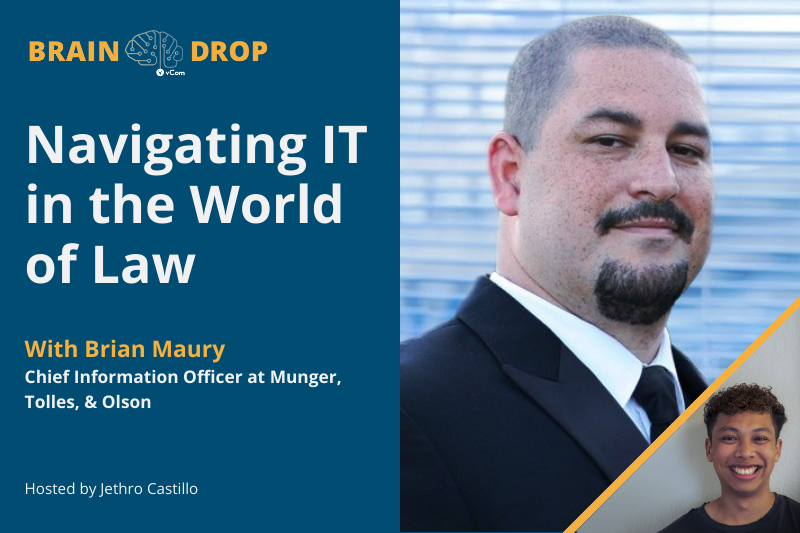 Navigating IT in the World of Law with Brian Maury, CIO of Munger, Tolles, & Olsen