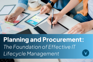 vCom Planning and Procurement The Foundation of Effective IT Lifecycle Management