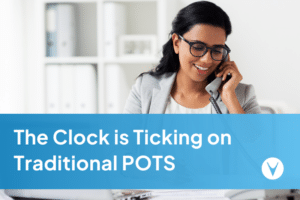 The Clock is Ticking on Traditional POTS